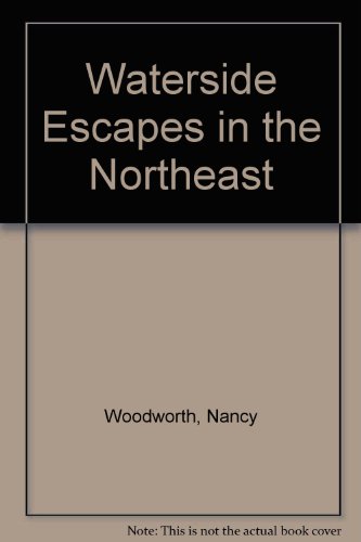 Stock image for Waterside Escapes in the Northeast for sale by Wonder Book