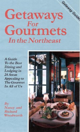 Stock image for Getaways for Gourmets in the Northeast for sale by Better World Books