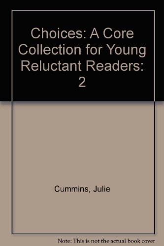 Imagen de archivo de Choices A Core Collection for Young Reluctant Readers Vol. 2 a la venta por RPL Library Store