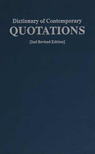 Imagen de archivo de Dictionary of Contemporary Quotations a la venta por Clausen Books, RMABA