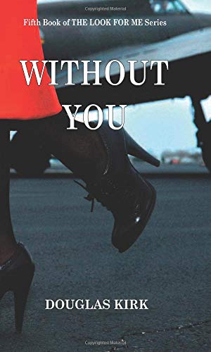 Beispielbild fr Without You: Volume 5 (Look For Me) zum Verkauf von Revaluation Books
