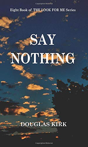 Beispielbild fr Say Nothing: Volume 8 (Look For Me) zum Verkauf von Revaluation Books