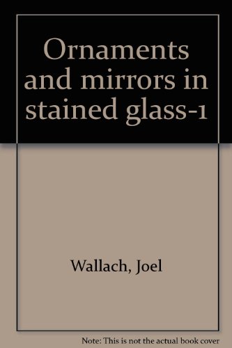 Stock image for Ornaments and mirrors in stained glass-1 for sale by Hippo Books
