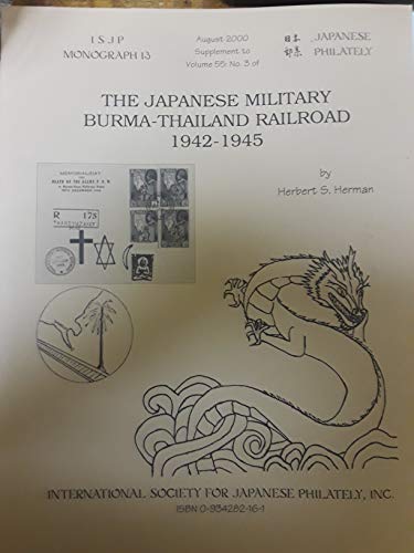 Stock image for The Japanese Military Burma-Thailand Railroad 1942-1945 for sale by HPB Inc.