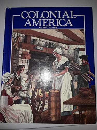 Beispielbild fr Colonial America: English Colonies zum Verkauf von ThriftBooks-Dallas