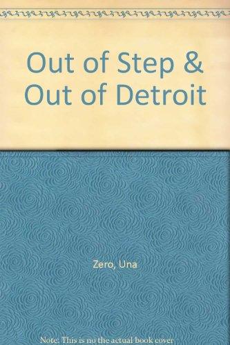 Out of Step & Out of Detroit