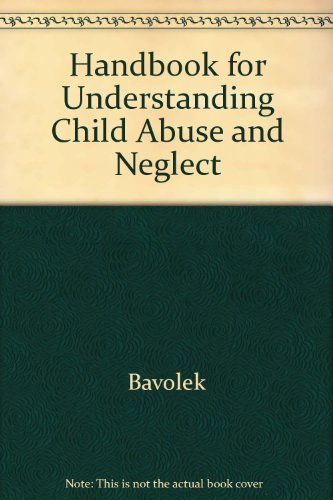 Beispielbild fr Handbook for Understanding Child Abuse and Neglect zum Verkauf von dsmbooks