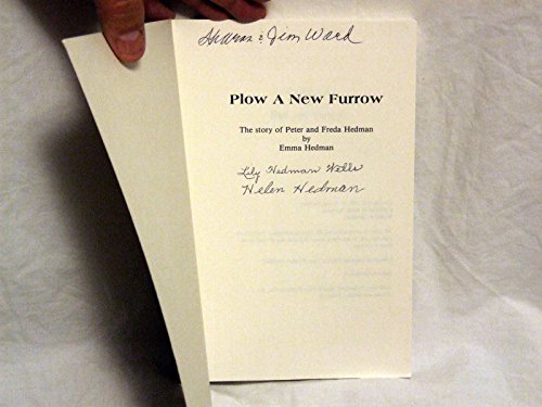 Imagen de archivo de Plow a New Furrow: The Story of Peter and Freda Hedman a la venta por Goodwill Books
