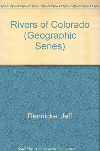 Stock image for The Rivers of Colorado for sale by Jen's Books