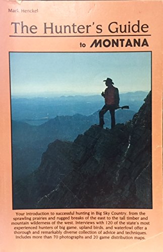 Stock image for The Hunters Guide to Montana for sale by Zoom Books Company
