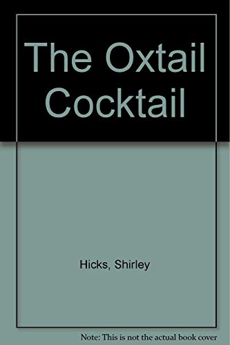 Stock image for The Oxtail Cocktail; A Modern Western for sale by river break books