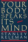 Beispielbild fr Your Body Speaks Its Mind zum Verkauf von Housing Works Online Bookstore