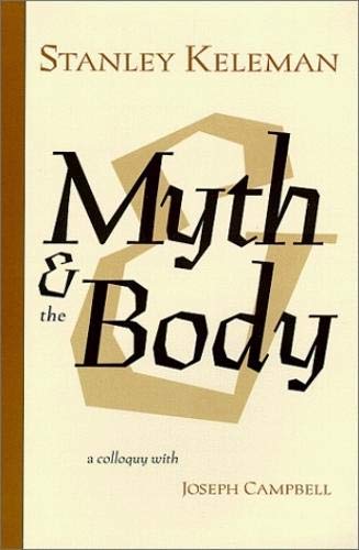 Beispielbild fr Myth & the Body - A colloquy with Joseph Campbell zum Verkauf von Ergodebooks