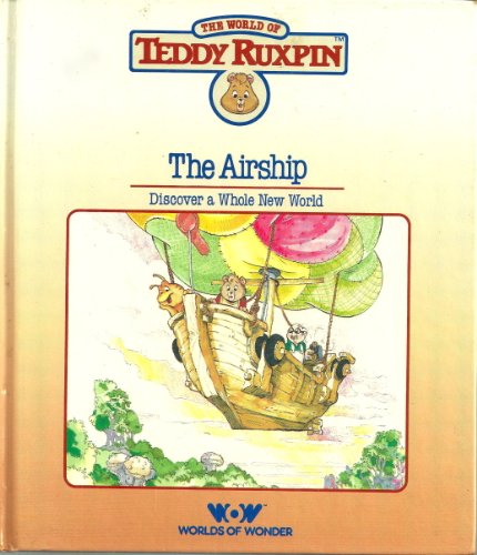 Stock image for THE AIRSHIP: DISCOVER A WHOLE NEW WORLD for sale by Front Cover Books