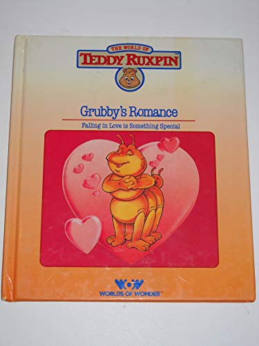 Beispielbild fr Grubby's Romance (Teddy Ruxpin Adventure Ser.) zum Verkauf von Lighthouse Books and Gifts