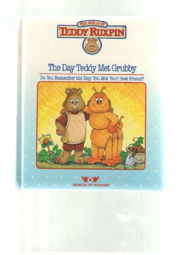 Beispielbild fr The Day Teddy Met Grubby zum Verkauf von Better World Books