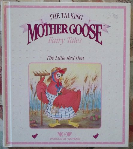 Imagen de archivo de The Little Red Hen (The Talking Mother Goose Fairy Tales) a la venta por Adventures Underground