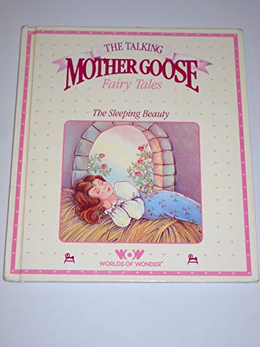 The Sleeping Beauty (The Talking Mother Goose Ser.)