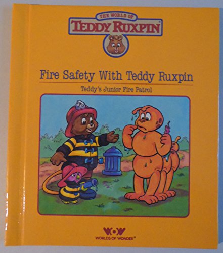 Beispielbild fr Fire Safety with Teddy Ruxpin zum Verkauf von ThriftBooks-Atlanta