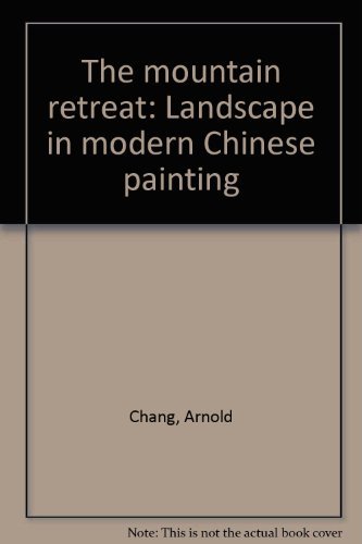 9780934324090: The mountain retreat: Landscape in modern Chinese painting [Paperback] by Cha...