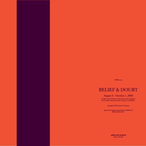 Stock image for Belief & Doubt: August 4-October 1, 2006 for sale by Michael Patrick McCarty, Bookseller