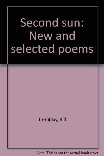 9780934332422: Second sun: New and selected poems