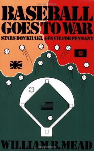 Stock image for Baseball Goes to War for sale by Blue Vase Books