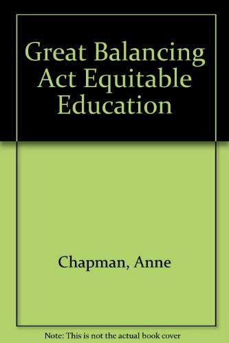 Imagen de archivo de Great Balancing Act Equitable Education a la venta por The Book Cellar, LLC