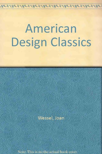 Stock image for American Design Classics for sale by Housing Works Online Bookstore