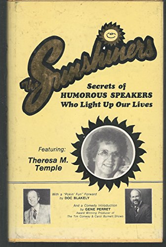 Stock image for The Sunshiners: Secrets of Humorous Speakers Who Light Up Our Lives for sale by Mark Henderson