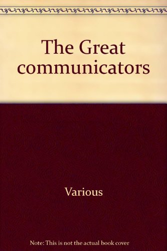 Beispielbild fr The Great Communicators: Encyclopedia of Candid, Informative, Magnetic Communication Ideas (inscribed) zum Verkauf von Bingo Used Books