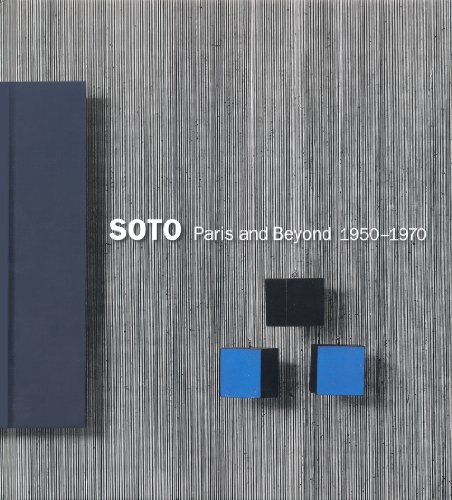 Soto: Paris and Beyond, 1950-1970 (9780934349161) by Brodsky, Estrellita; Rich, Sarah