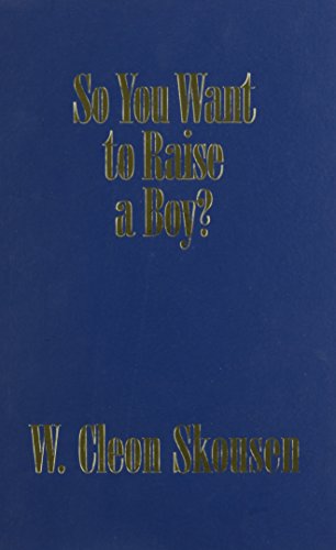 9780934364157: So You Want to Raise a Boy?