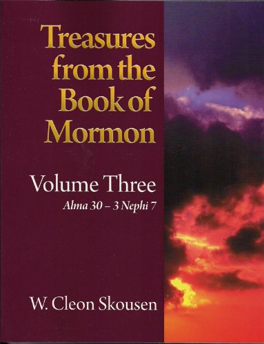 Beispielbild fr Treasures From the Book of Mormon: Volume Three; Alma 30-3 Nephi 7 (3) zum Verkauf von Goodwill Books