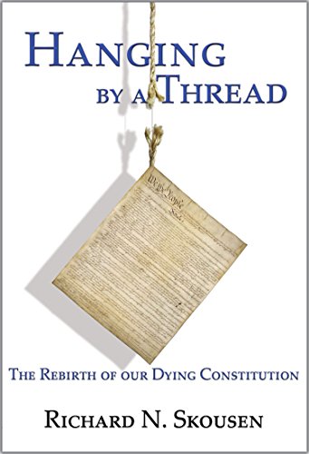 Imagen de archivo de Hanging by a Thread: The Rebirth of Our Dying Constitution a la venta por ZBK Books