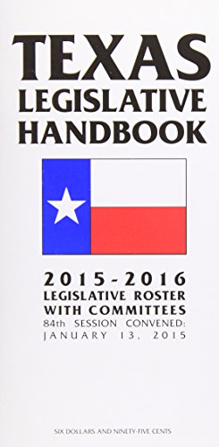 9780934367042: Texas Legislative Handbook 2015-2016: Legislative Roster With Committees 84th Session Convened: January 13, 2015