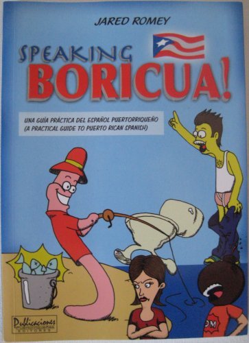 Beispielbild fr Speaking Boricua: A Practical Guide to Puerto Rican Spanish (Spanish Edition) zum Verkauf von Save With Sam
