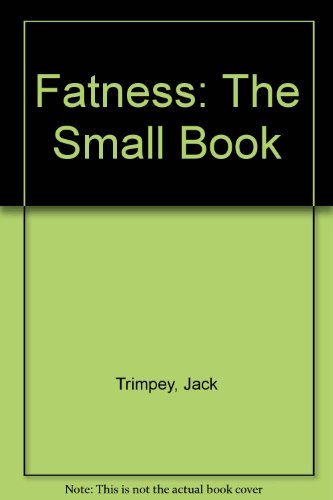 Stock image for Fatness: The Small Book for sale by ThriftBooks-Atlanta