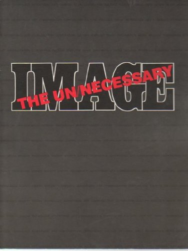 9780934378307: The Un/Necessary Image