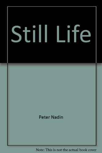 Still Life (9780934378369) by Nadin, Peter