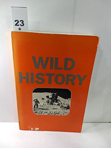9780934378475: Wild history (Wild history series)