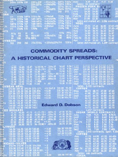 9780934380003: Commodity Spreads: A Historical Chart Perspective [Hardcover] by Dobson, Edwa...