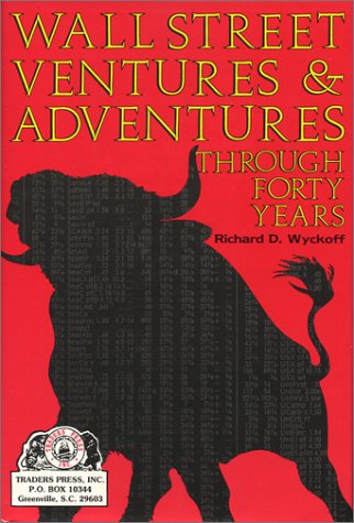 9780934380133: Wall Street Ventures & Adventures Thru 40 Years