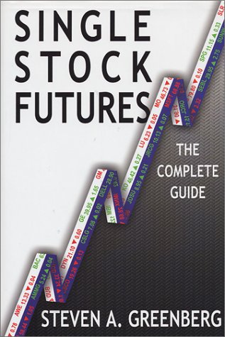 Beispielbild fr Single Stock Futures: The Complete Guide zum Verkauf von books4u31