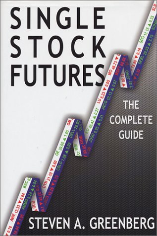 Imagen de archivo de Single Stock Futures: The Complete Guide a la venta por books4u31