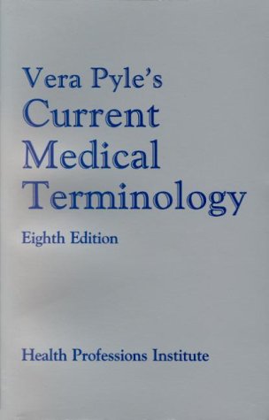 Stock image for Vera Pyle's Current Medical Terminology for sale by Ravin Books