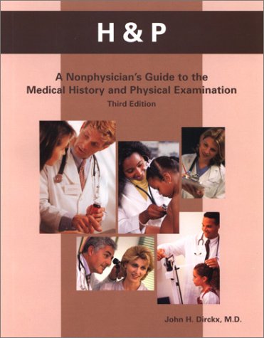 9780934385343: H and P: A Nonphysician's Guide to the Medical History and Physical Examination