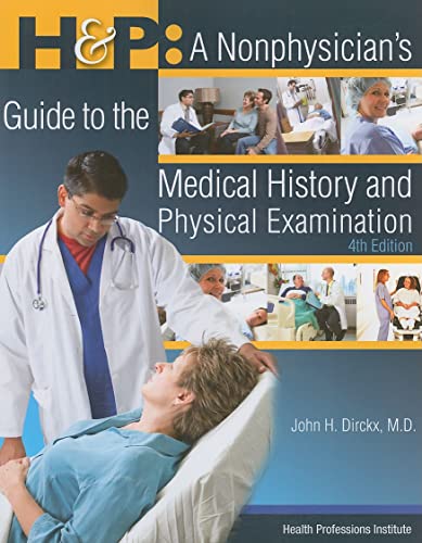 Imagen de archivo de H & P: A Nonphysician's Guide to the Medical History And Physical Examination a la venta por Better World Books