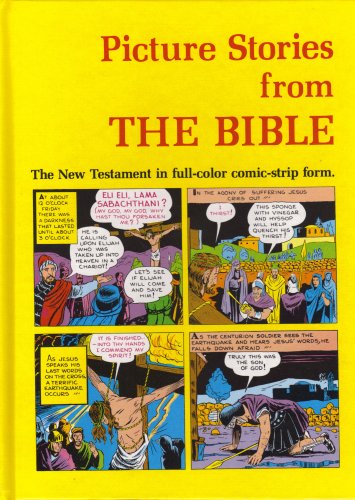 Stock image for Picture Stories from the Bible: The New Testament in Full-Color Comic-Strip Form for sale by Ergodebooks