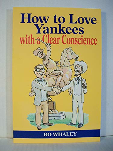 Stock image for How to Love Yankees With a Clear Conscience for sale by Gulf Coast Books